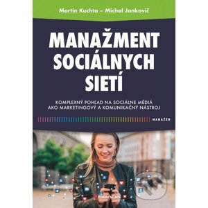 E-kniha Manažment sociálnych sietí - Martin Kuchta, Michal Jankovič