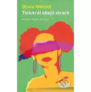 E-kniha Tisíckrát obejít strach - Olivia Wenzel