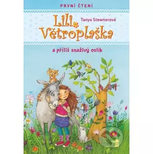 E-kniha Lili Větroplaška a příliš snaživý oslík - Tanya Stewner, Florentine Prechtel (ilustrácie)