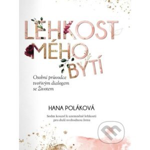 Lehkost mého bytí - Hana Poláková