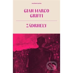 Zádrhely - Gian Marco Griffi