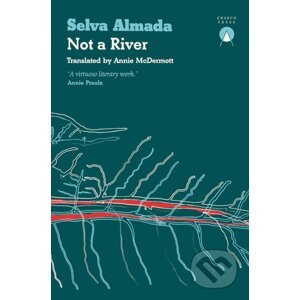 Not A River - Selva Almada