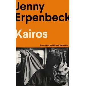 Kairos - Jenny Erpenbeck