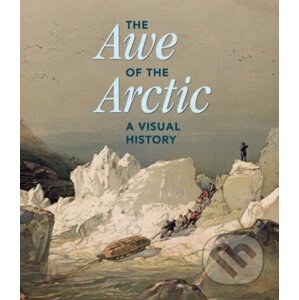 The Awe of the Arctic - Hatje Cantz