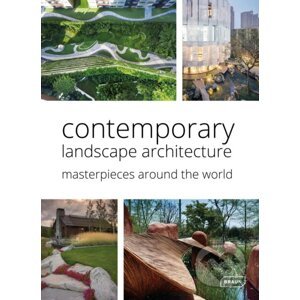 Contemporary Landscape Architecture - Chris van Uffelen