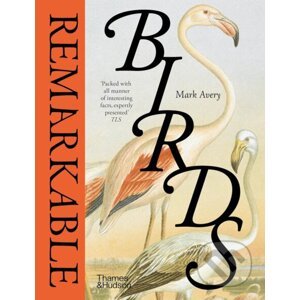 Remarkable Birds - Mark Avery