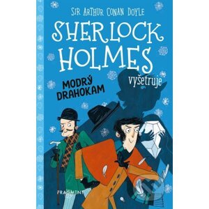 Sherlock Holmes vyšetruje: Modrý drahokam - Arthur Conan Doyle, Stephanie Baudet