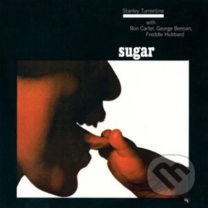 Stanley Turrentine: Sugar (Orange Marbled) LP - Stanley Turrentine