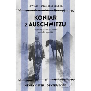 Koniar z Auschwitzu - Dexter Ford, Henry Oster