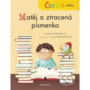 Čteme sami – Matěj a ztracená písmenka - Lenka Hoštičková, Lucia Derčalíková (ilustrácie)