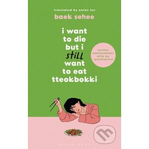 I Want to Die but I Still Want to Eat Tteokbokki - Baek Sehee