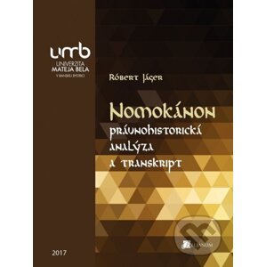 Nomokánon  právnohistorická analýza a transkript - Róbert Jáger