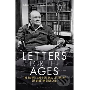 Letters for the Ages Winston Churchill - Winston S. Churchill