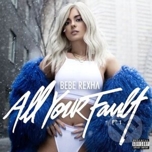 Bebe Rexha: Your Fault: Pt 1 and 2 (Rsd 2024 Blue) LP - Bebe Rexha