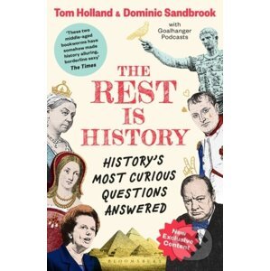 The Rest is History - Tom Holland, Dominic Sandbrook