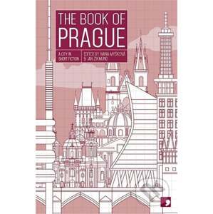 Book Of Prague (A City in Short Fiction) Anthology - Ivana Myšková