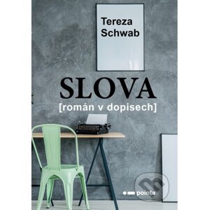 Slova - Tereza Schwab