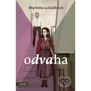 Odvaha - Markéta Lukášková, Gabriela Šupíková (ilustrácie)