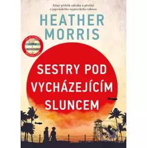 E-kniha Sestry pod vycházejícím sluncem - Heather Morris