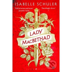 Lady MacBethad - Isabelle Schuler