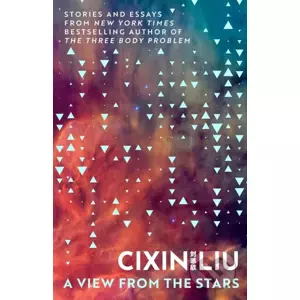 A View from the Stars - Cixin Liu