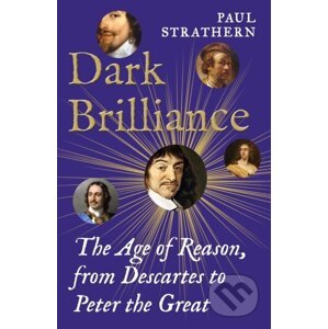 Dark Brilliance - Paul Strathern