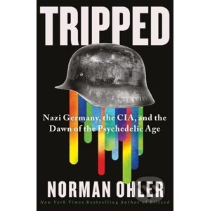 Tripped - Norman Ohler
