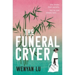 The Funeral Cryer - Wenyan Lu