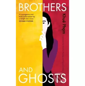 Brothers and Ghosts - Khue Pham