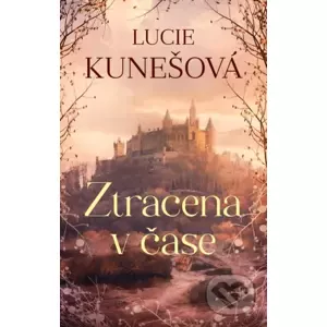 Ztracena v čase - Lucie Kunešová