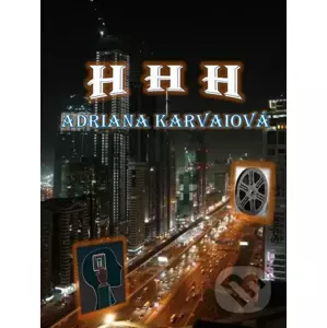 E-kniha H H H - Adriana Karvaiová