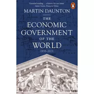 The Economic Government of the World - Martin Daunton