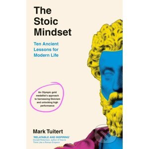 The Stoic Mindset - Mark Tuitert