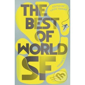 The Best of World SF 3 - Lavie Tidhar