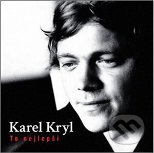 Karel Kryl: To nejlepší LP - Karel Kryl