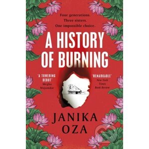 A History of Burning - Janika Oza