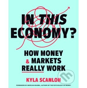 In This Economy? - Kyla Scanlon