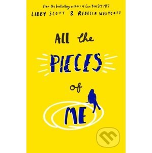 All the Pieces of Me - Libby Scott, Rebecca Westcott