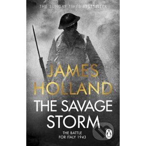 The Savage Storm - James Holland