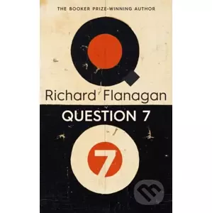 Question 7 - Richard Flanagan