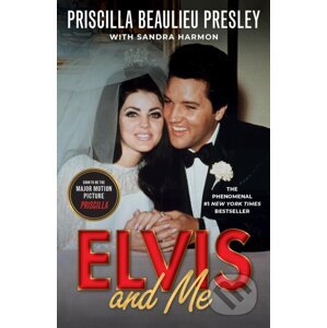 Elvis and Me - Priscilla Presley, Sandra Harmon