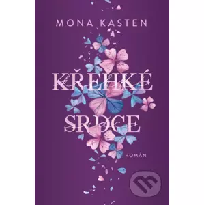 E-kniha Křehké srdce - Mona Kasten