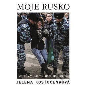 E-kniha Moje Rusko - Jelena Kosťučenková