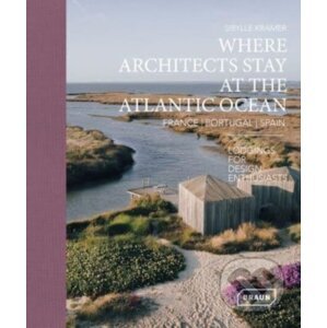 Where Architects Stay at the Atlantic Ocean - Sibylle Kramer