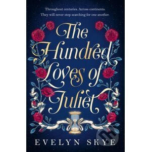 The Hundred Loves of Juliet - Evelyn Skye