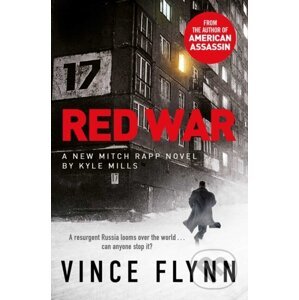 Red War - Kyle Mills, Vince Flynn