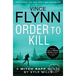 Order To Kill - Kyle Mills, Vince Flynn