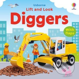 Lift and Look Diggers - Felicity Brooks, Sean Longcroft (ilustrátor)