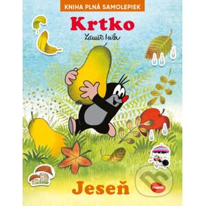 Krtko a jeseň - Kniha plná samolepiek - Zdeněk Miler (Ilustrátor), Zdeněk Miler