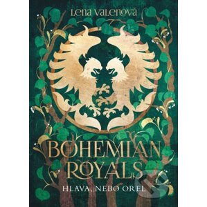 Bohemian Royals 3: Hlava, nebo orel - Lena Valenová